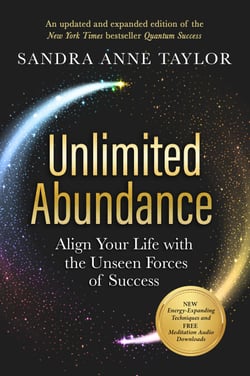 Unlimited Abundance - Align Your Life with the Unseen Forces of Success