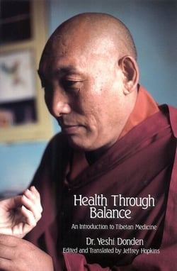 Health through Balance - An Introduction to Tibetan Medicine