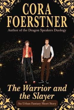 The Warrior and the Slayer (A Fantasy Short Story)