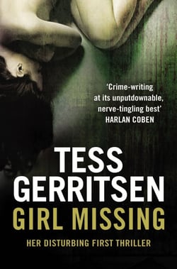 Girl Missing - A twisty, riveting suspense thriller from the Sunday Times bestselling author of the Rizzoli &amp; Isles series