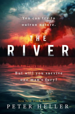 The River - 'An urgent and visceral thriller... I couldn't turn the pages quick enough' (Clare Mackintosh)