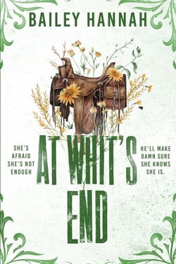 At Whit's End - The must read spicy and heartwarming cowboy romance that will have you LASSOED!