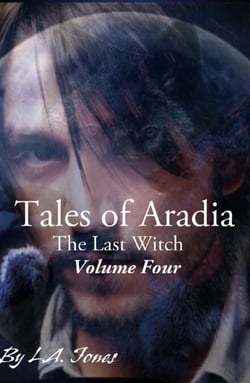 Tales of Aradia The Last Witch Volume 4 - Tales of Aradia the Last Witch, #4