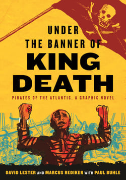 Under the Banner of King Death - Pirates of the Atlantic, a Graphic Novel