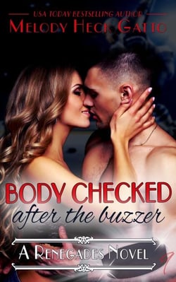 Body Checked (After the Buzzer) - The Renegades (Hockey Romance), #9