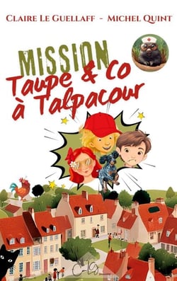 Mission Taupe &amp; Co à Talpacour