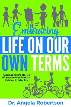 Embracing Life On Our Own Terms - Older and Bolder, #3