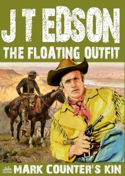 The Floating Outfit 47: Mark Counter's Kin - The Floating Outfit, #47