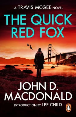 The Quick Red Fox - (Travis McGee: 4): an edge-of-your-seat thriller from the grandmaster of American crime fiction