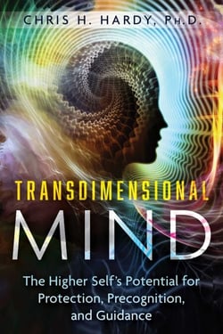 Transdimensional Mind - The Higher Self's Potential for Protection, Precognition, and Guidance