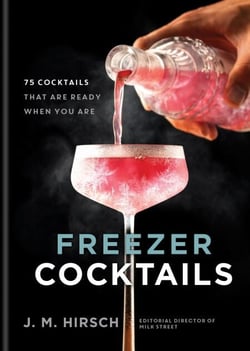 Freezer Cocktails - 75 cocktails that are ready when you are