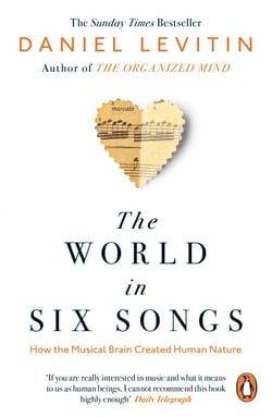 The World in Six Songs - How the Musical Brain Created Human Nature