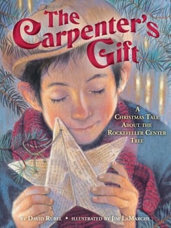 The Carpenter's Gift - A Christmas Tale about the Rockefeller Center Tree