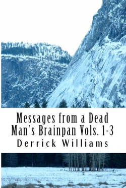 Messages from a Dead Man's Brainpan Vol. 1 - 3