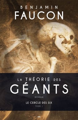 Le cercle des six - La théorie des géants - Tome 1