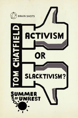 Summer of Unrest: Activism or Slacktivism? - The Future of Digital Politics