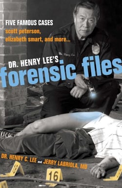 Dr. Henry Lee's Forensic Files - Five Famous Cases Scott Peterson, Elizabeth Smart, and more...
