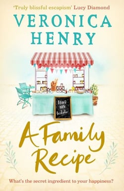 A Family Recipe - A deliciously feel-good story of family and friendship, from the Sunday Times bestselling author
