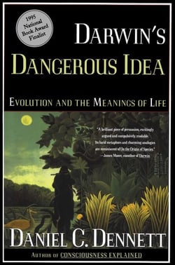Darwin's Dangerous Idea - Evolution and the Meaning of Life