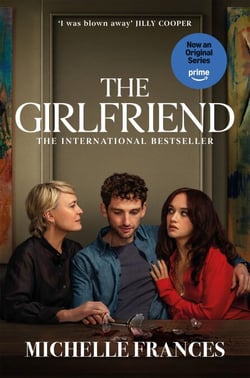 The Girlfriend - The Gripping Psychological Thriller from the Number One Bestseller