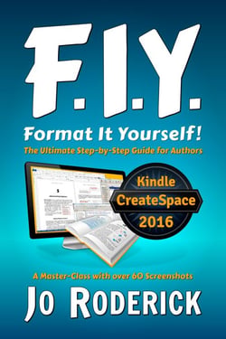 Format It Yourself!: The Ultimate Step-by-Step Guide for Authors. A Master-Class with over 60 Screenshots. - Publish It Yourself!, #2