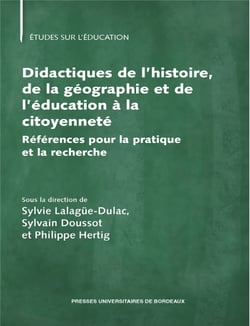 Didactiques de l’histoire, de la géographie et de l’éducation à la citoyenneté - Références pour la pratique et la recherche