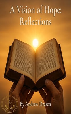 A Vision of Hope: Reflections - A Vision of Hope Series, #2