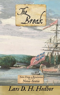 The Break: Tales From a Revolution - Nova-Scotia - Tales From a Revolution, #5