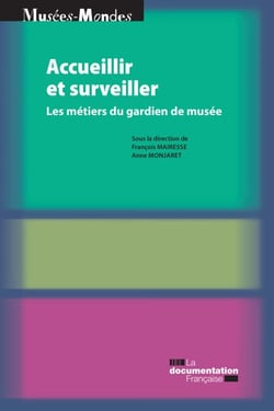 Accueillir et surveiller - Les métiers du gardien de musée