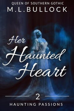 Her Haunted Heart - Haunting Passions, #2