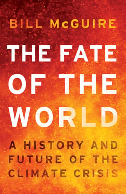 The Fate of the World - A history and future of the climate crisis