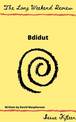 Bdidut - The Long Weekend Review, #15