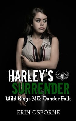 Harley's Surrender - Wild Kings MC: Dander Falls, #3