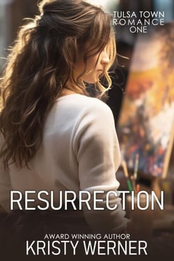 Resurrection - Tulsa Town Romance, #1