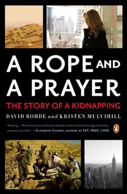 A Rope and a Prayer - The Story of a Kidnapping