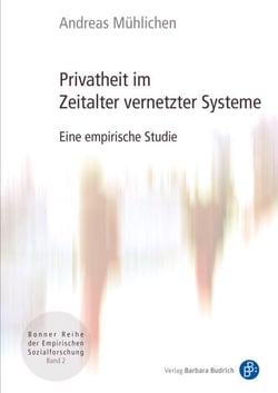 Privatheit im Zeitalter vernetzter Systeme - Eine empirische Studie
