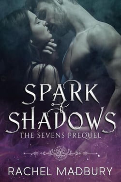 Spark of Shadows - The Sevens Series