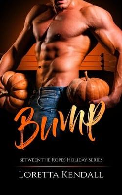 Bump - Between the Ropes, #5