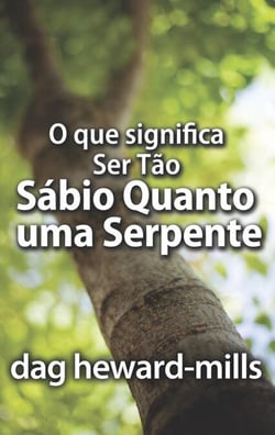 O Que Significa Ser Tão Sábio Quanto Uma Serpente