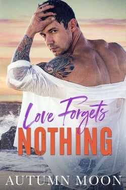 Love Forgets Nothing