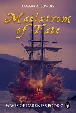 Maelstrom of Fate: Waves of Darkness Book 7 - Waves of Darkness: the Sisters of Power, #7