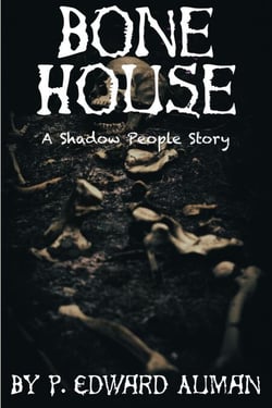 Bone House - Shadow People, #1
