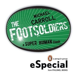 Footsoldiers - A Super Human Clash Special from Philomel Books