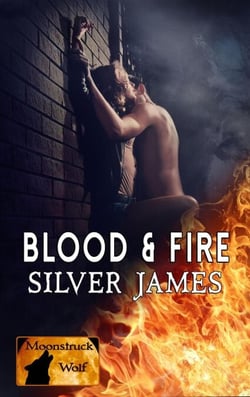 Blood &amp; Fire - Moonstruck Wolf, #1