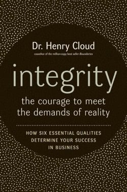 Integrity - The Courage to Meet the Demands of Reality