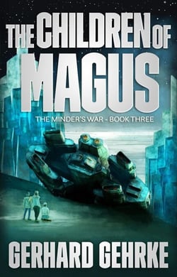 The Children of Magus - The Minder's War, #3
