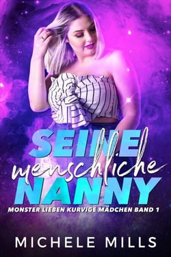 Seine menschliche Nanny - Monster lieben kurvige Mädchen, #1