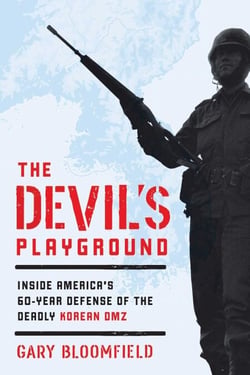 The Devil's Playground - Inside America's Defense of the Deadly Korean DMZ