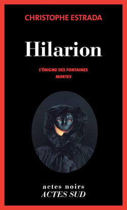 Hilarion - L'énigme des fontaines mortes