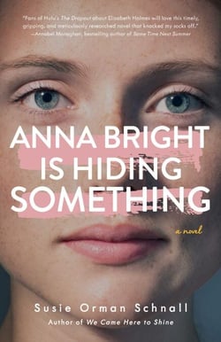 Anna Bright Is Hiding Something - A Novel